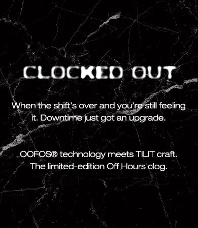 Clocked Out. When the shift’s over and you’re still feeling it. Downtime just got an upgrade. OOFOS® technology meets TILIT craft. The limited-edition Off Hours clog.